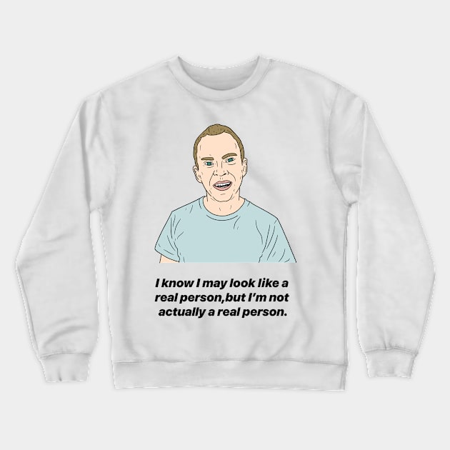 JEZ | REAL PERSON Crewneck Sweatshirt by tommytyrer